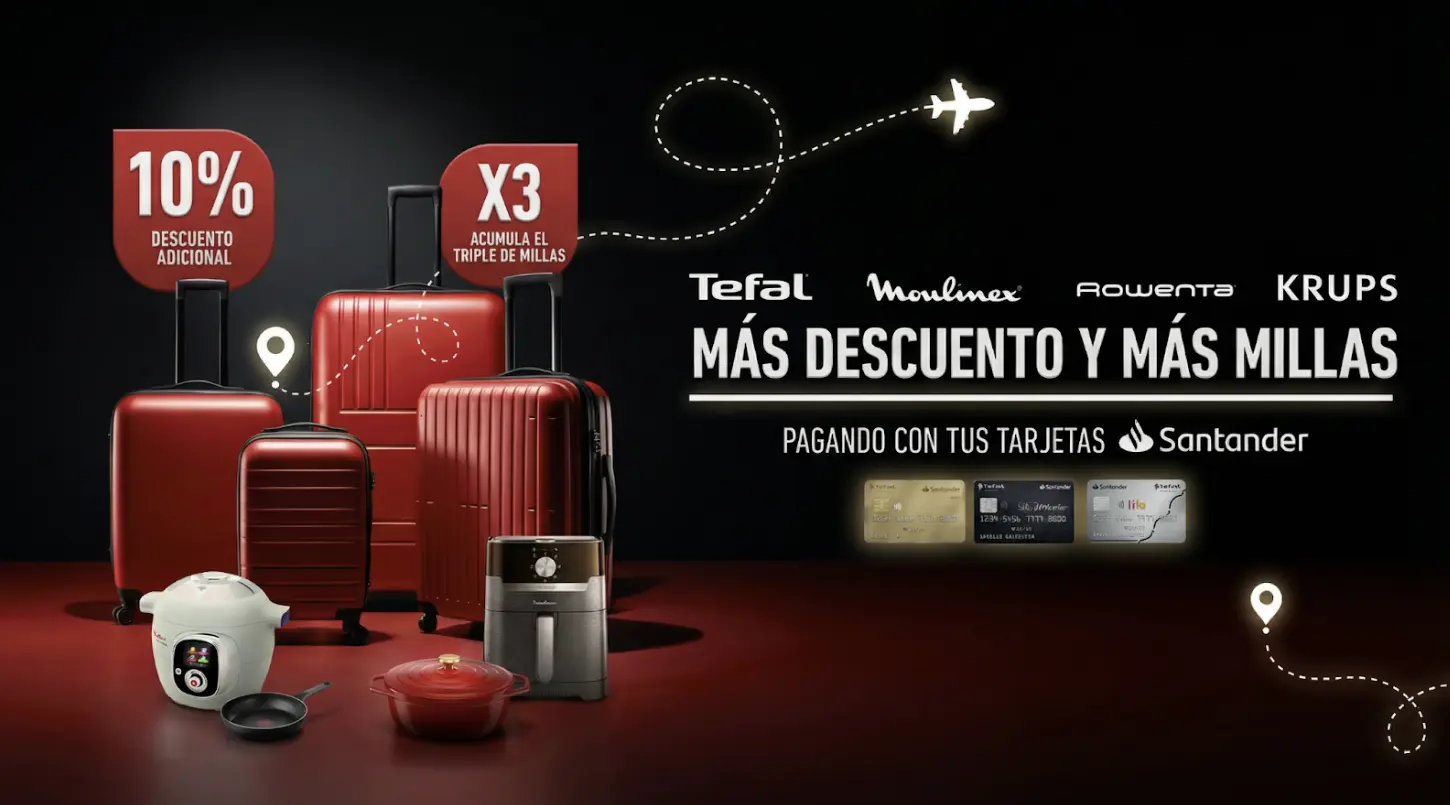 Campaña conjunta de Tefal y Santander sobre descuentos y acumulación de millas